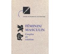 Feminin / Masculin.Couples en Création: Couples en Création