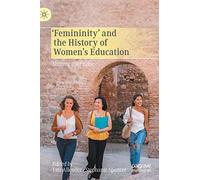 femininity' And The History Of Women's Education