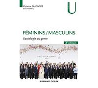Féminins / Masculins - 3e éd. - Sociologie du genre: Sociologie du genre