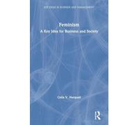 Feminism: A Key Idea for Business and Society