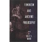 Feminism and Ancient Philosophy