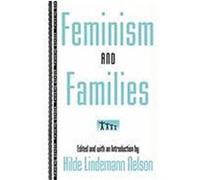 Feminism and Families, Thinking Gender Series