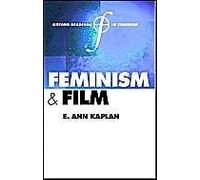 Feminism and Film (Oxford Readings in Feminism)