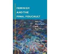 Feminism And The Final Foucault