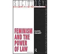 Feminism And The Power Of Law