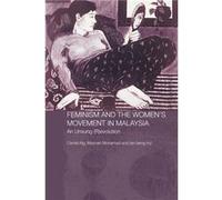 Feminism and the Womens Movement in Malaysia by Tan Beng Hui Maznah Mohamad, Tan Beng Hui, Cecilia Ng (Auteur)
