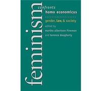 Feminism Confronts Homo Economicus by Terence Dougherty Martha Albertson Fineman Paperback Book Martha Fineman (Auteur)