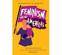 Feminism For The Americas