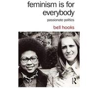 Feminism Is For Everybody