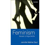 Jennifer Mather Saul – Feminism: Issues & Arguments