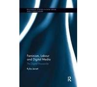 Feminism, Labour And Digital Media
