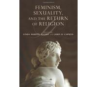Feminism, Sexuality, And The Return Of Religion