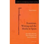 Feminism, Writing And The Media In Spain