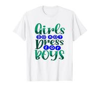 Féminisme Les Filles ne s'habillent Pas pour Les garçons féministes T-Shirt