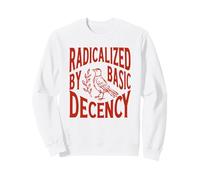 Féminisme radicalisé par la décence de Base Déclaration d'égalité Sweatshirt