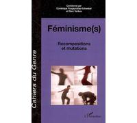 Féminisme(s) Recompositions et mutations - Hors-série - Dominique Fougeyrollas-Schwebel - L'harmattan - broché - Essai