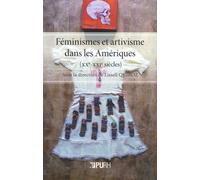 Féminismes et artivisme dans les Amériques (XXe-XXIe siècles)