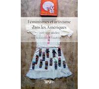 Féminismes et artivisme dans les Amériques (XXe-XXIe siècles)