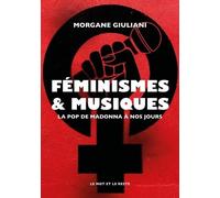 Féminismes Et Musiques - La Pop De Madonna À Nos Jours