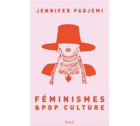Féminismes & pop culture - Jennifer Padjemi - Stock - broché - Essai