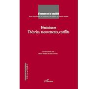 Féminismes: Théories, mouvements, conflits