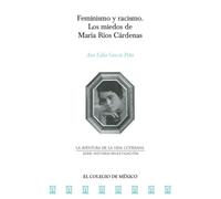 Feminismo y racismo.: Los miedos de María Ríos Cárdenas