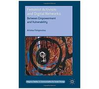 Feminist Activism And Digital Networks