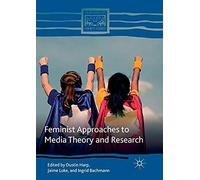 Feminist Approaches To Media Theory And Research