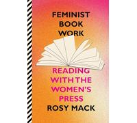 Feminist Book Work: Reading with the Women's Press