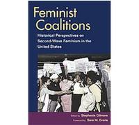 Feminist Coalitions, Women in American History Series