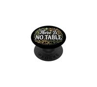 Feminist Decenter Men Womens Right Girls There is No Table PopSockets PopGrip Adhésif