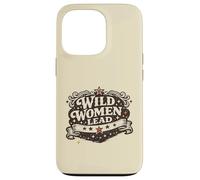 Feminist Empowerment Women's History Wild Women Lead Coque pour iPhone 13 Pro