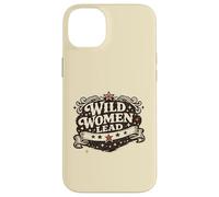 Feminist Empowerment Women's History Wild Women Lead Coque pour iPhone 14 Plus