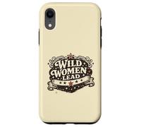 Feminist Empowerment Women's History Wild Women Lead Coque pour iPhone XR