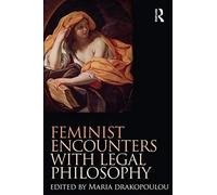 Feminist Encounters With Legal Philosophy