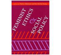Feminist Ethics And Social Policy