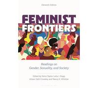 Feminist Frontiers: Readings on Gender, Sexuality, and Society