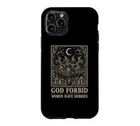 Feminist God Forbid Women Have Hobbies Witch Coque pour iPhone 11 Pro