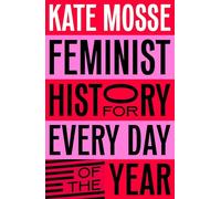Feminist History for Every Day of the Year