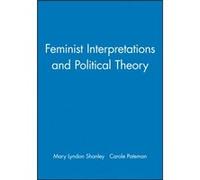 Feminist Interpretations and Political Theory Carole Pateman (Auteur)