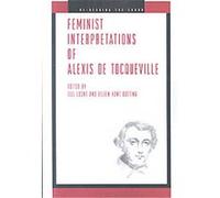 Feminist Interpretations of Alexis De Tocqueville, Re-Reading the Canon Series