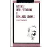 Feminist Interpretations of Emmanuel Levinas, Re-Reading the Canon Series