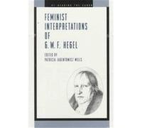 Feminist Interpretations of G.W.F. Hegel, Re-Reading the Canon Series Patricia Jagentowicz Mills (Auteur)