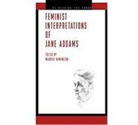 Feminist Interpretations of Jane Addams