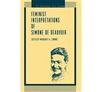 Feminist Interpretations of Simone De Beauvoir, Re-Reading the Canon Series