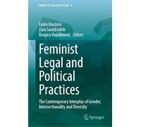 Feminist Legal and Political Practices: The Contemporary Interplay of Gender, Intersectionality and Diversity