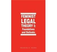 Feminist Legal Theory (Vol 1)