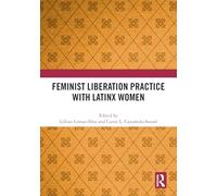 Feminist Liberation Practice with Latinx Women