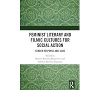 Feminist Literary and Filmic Cultures for Social Action