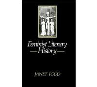 Feminist Literary History by Janet University of Aberdeen Todd Janet M. Todd (Auteur)